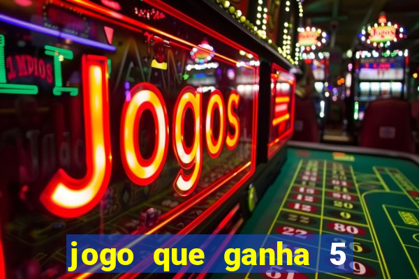 jogo que ganha 5 reais no cadastro